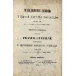 Civil law in force in the governorates of the Kingdom of Poland. Vol. 1-3. S.-Petersburg 1875-1876. composition chiefly in the bookstore of Bolesław Maurycy Wolff