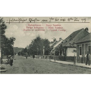 Stary Sambor - Railway Road, 1907