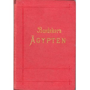 Baedeker Karl - Ägypten. Handbuch für Reisende von ... 5. aufl. Leipzig 1902 Verlag von K. Baedeker.