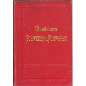 Baedeker Karl - Schweden, Norwegen. Die Reiserouten durch Dänemark nebst Island und Spitzbergen. Handbuch für Reisende von ... 13. aufl. Leipzig 1914 K. Baedeker