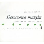 Kulmowa Joanna - Deszczowa muzyka. Ilustrował Janusz Stanny. Warszawa 1971 Biuro Wyd. Ruch.