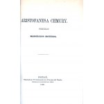 Arystofanes - Chmury. Przekład Marcellego Mottego. Poznań 1866 Nakł. Towarzystwa Przyjaciół Nauk.