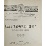Shalayovna Valerya - Our fortresses and castles. Stories from the distant past. Part 1-2. Lwow 1907-1912 Gebethner and Wolff. Binding by Jerzy Budnik.