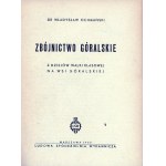 Ochmański Władysław - Zbójnictwo góralskie. Z dziejów walki klasowej na wsi góralskiej. Warszawa 1950 Ludowa Spółdzielnia Wydawnicza.
