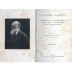 Darwin Francis - Charles Darwin: His Life Told in an Autobiographical Chapter, and in a Selected Series of His Published Letters. Edited by His Son ... London 1892 John Murray.
