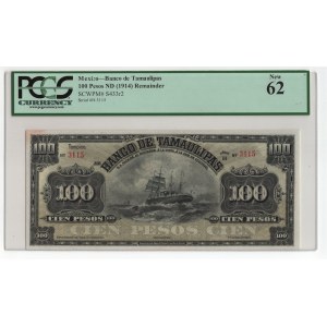 Mexico Banco de Tamaulipas 100 Pesos 1914 (ND) Remainder PCGS New 62