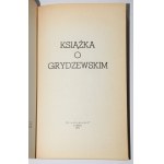 [GRYDZEWSKI Mieczyslaw]. A book on Grydzewski. Sketches and recollections. London 1971.