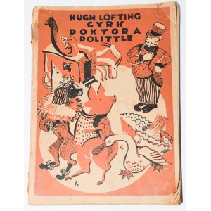 LOFTING Hugh - Cirkus doktora Dolittla. Varšava [1947].