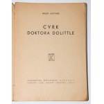 LOFTING Hugh - Cyrk Doktora Dolittle. Warszawa [1947].