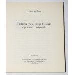 WOLSKA Halina - A knihy mají příběh. Příběhy o knihách.