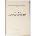 PULST Witold - Učíme se hrát tenis na trávě. Varšava 1932, Główna Księgarnia Wojskowa.