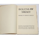 WYSPIAŃSKI Stanisław - Bolesław Śmiały. Drama in three acts. 1st ed. Cracow 1903.