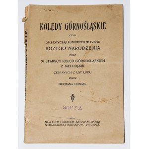 [WALLIS Łukasz] Herman Dónaj - Kolędy górnośląskie czyli opis zwyczaji ludowych...Bytom 1925.