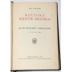 PTAŚNIK Jan - Kultura wieków średnich. Varšava 1925.