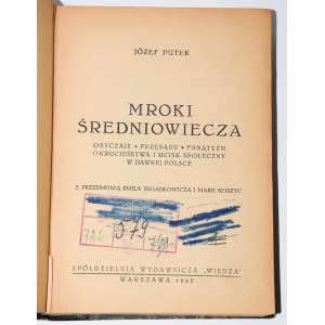 PUTEK Józef - Mroki średniowiecza. Varšava 1947.