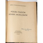 WOJCIECHOWSCY Maria a Zygmunt - Polsko Piastovců. Polsko Jagellonců. Poznań 1946.