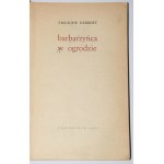 HERBERT Zbigniew - Barbarzyńca w ogrodzie. Wydanie 1. Warszawa 1962.