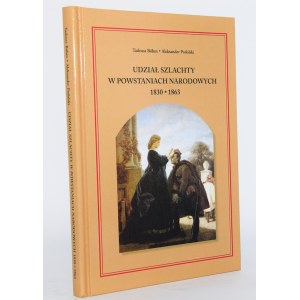 [dedykacja autora] BOHM Tadeusz, PODOLSKI Aleksander - Udział szlachty w powstaniach narodowych 1830-1863.
