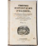 GRABOWSKI Ambroży - Starożytności historyczne polskie. T. 1. Kraków 1840.