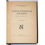GĄSIOROWSKI Wacław - Szwoleżerowie Gwardji. A historical novel. Warsaw 1928.