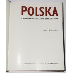 KOSTROWICKI Jerzy - Polsko. Przyroda-osadnictwo-architektura. Vydání první. Varšava 1969.