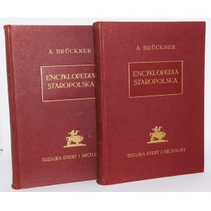 BRUCKNER Alexander - Encyclopedia staropolska. T. 1-2, complete. Warsaw 1939.