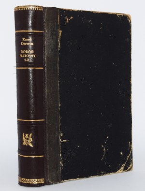 DARWIN Karol - Dobór płciowy. T. 1-2, komplet. Wydanie 1. Lwów 1875-1876.