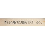 Marcin Maciejowski (ur. 1974, Babice k. Krakowa), - Tak, ale bez cukru, 2000
