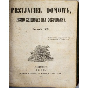 Przyjaciel Domowy Rocznik 1852 i 1853