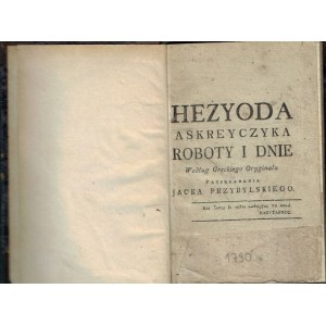 J. Przybylski HEZJODA ASKREJCZYKA ROBOTY I DNIE 1790