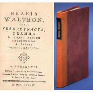 Count Waltron or subordination. Drama 1784