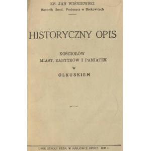 Wisniewski Jan, Historical description of churches, towns, monuments and souvenirs in Olkusko 1935
