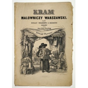 PIWARSKI Jan Feliks (1794-1859) - Kram malowniczy warszawski czyli obrazy miejscowe z ubiegłych czasów. [Cover].