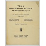 JAKUBOWSKI Stanislaw (1885-1964) - Teka pralubowńskich motywów architektonicznych. Twenty-seven [!]...