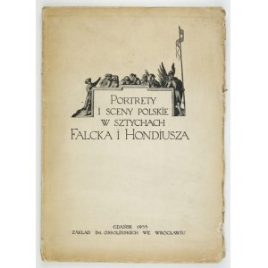 Portréty a poľské scény na rytinách Falcka a Hondiusa.