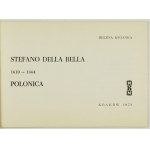 [Catalog]. National Museum in Cracow. Stefano della Bella 1610-1664: Polonica. Catalog of the exhibition. [Compiled by] H....