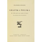 SIEDLECKI Franciszek - Grafika polska w świetle krytyki zagranicznej. Warschau 1927, Związek Pol. Artystów Grafików....