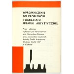 WEJMAN Mieczysław - Einführung in die Problematik und Werkstatt der künstlerischen Druckgrafik. Gesammelte Arbeiten unter der Leitung von .....