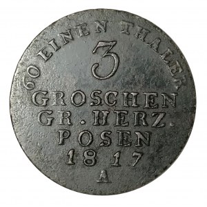 Posenské velkovévodství, 3 groše 1817 A, Berlín - vzácné
