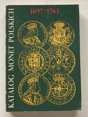 Kaminski, Zhukowski, Catalogue of Polish coins 1697-1763, KAW 1980.