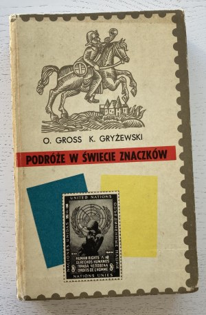 Gross, Gryżewski, Travels in the World of Stamps, Warsaw 1972.