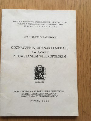 Stanislaw Gibasiewicz, DECORATIONS, EQUIPMENTS AND MEDALS RELATING TO THE WIELKOPOLSKY UPRISING.