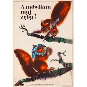 Zbigniew RYCHLICKI (1922-1989), A mówiłam myj zęby!, 1967