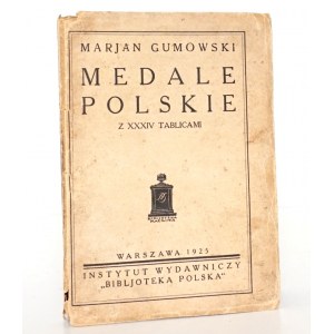 Gumowski M., MEDALE POLSKIE z XXXIV tablicami, 1925