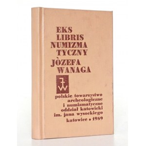 EKS LIBRIS NUMIZMATYCZNY JÓZEFA WANAGA [stan bardzo dobry/idealny]