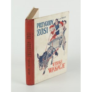 SEGUR Sophie de - Zosia's Abenteuer und fröhliche Ferien. Mitreißende Geschichten für Damen [1936] [ill. Marian Strojnowski].