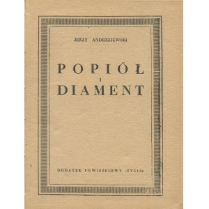 ANDRZEJEWSKI Jerzy - Ashes and Diamonds [1948].