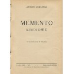 URBAŃSKI Antoni - Memento kresowe [Erstausgabe 1929].