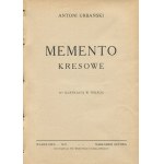 URBAŃSKI Antoni - Memento kresowe [wydanie pierwsze 1929]