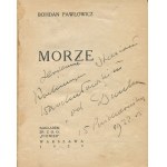 PAWŁOWICZ Bohdan - Morze [wydanie pierwsze 1929] [DEDYKACJA]